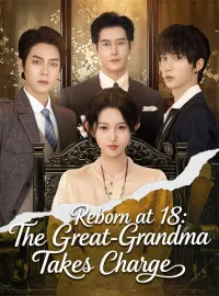 Reborn at 18: The Great-Grandma Takes Charge(Dubbed)Mini Series