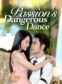 Passion's Dangerous DanceMini Series