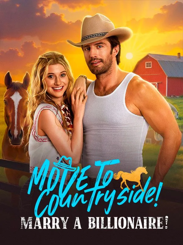 Move to Countryside, Marry a Billionaire Mini Series