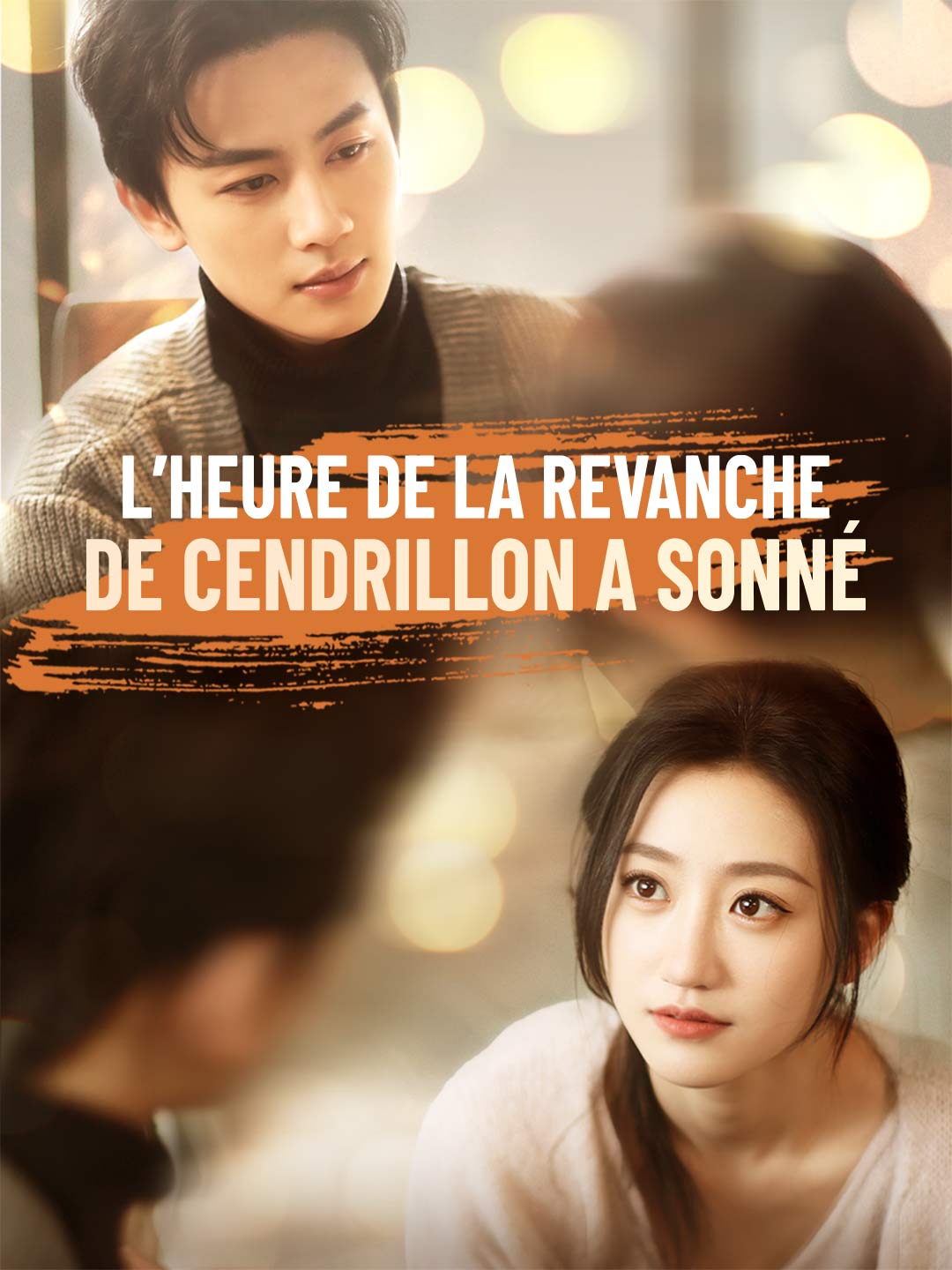 L’heure de la revanche de Cendrillon a sonnéMini-séries