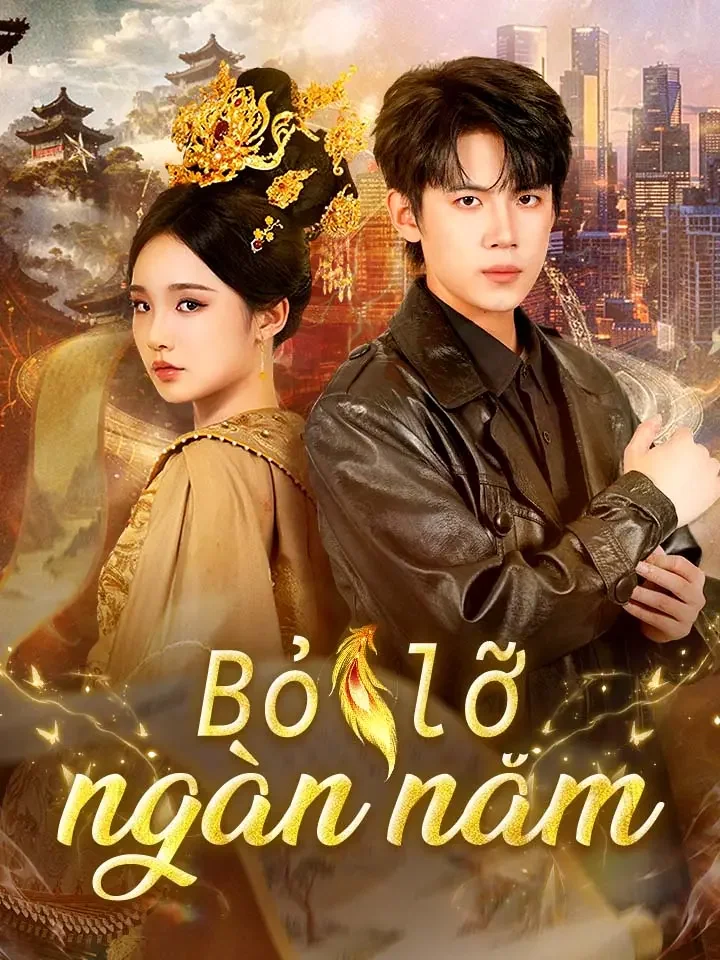 Bỏ lỡ ngàn nămPhim bộ ngắn