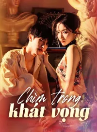 Chìm trong khát vọngPhim bộ ngắn