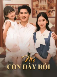 Mẹ con đây rồiPhim bộ ngắn