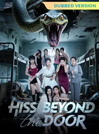 [Dubbed Version]Hiss Beyond the DoorMini Series