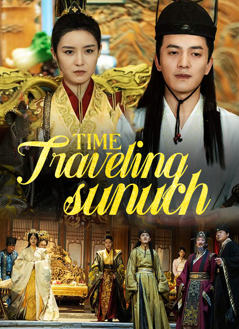 [Dubbed] Time-Traveling Eunuch Mini Series