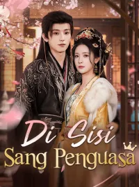 Di Sisi Sang Penguasa