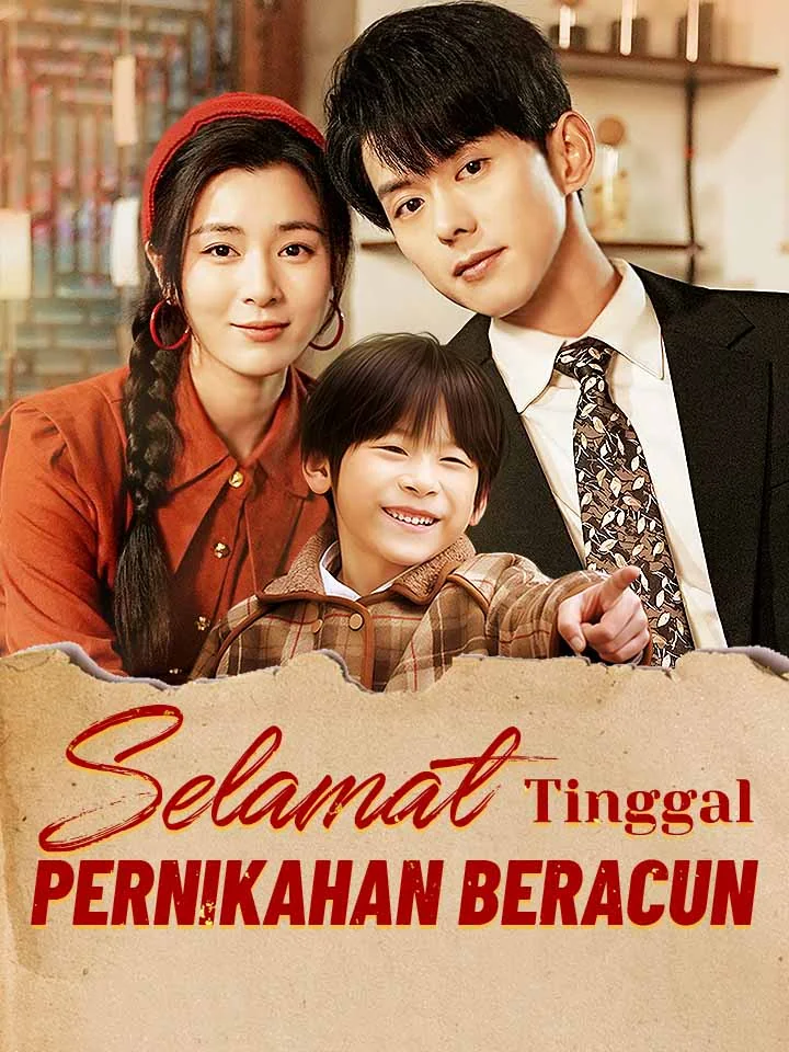 Selamat Tinggal Pernikahan BeracunMini Seri