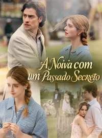 A Noiva com um Passado SecretoDramas Curtos