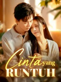 Cinta yang RuntuhDrama Pendek