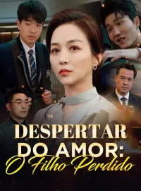 Despertar do Amor: O Filho PerdidoMini Séries