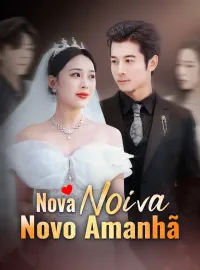 Nova Noiva, Novo AmanhãMini Séries