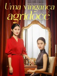Uma vingança agridoceDramas Curtos