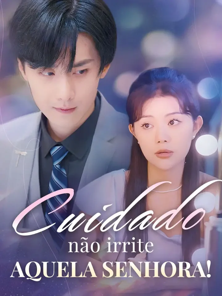 Cuidado, não irrite aquela senhora!Mini Séries