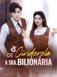De Cinderela a Sra. BilionáriaMini Séries