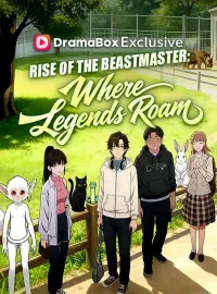 Rise of the Beastmaster: Where Legends Roam(DUBBED)Mini Series