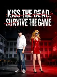 Kiss the Dead, Survive the Game(DUBBED) Mini Series