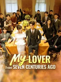 My Lover From Seven Centuries AgoMini Series