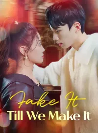 Fake It Till We Make ItMini Series