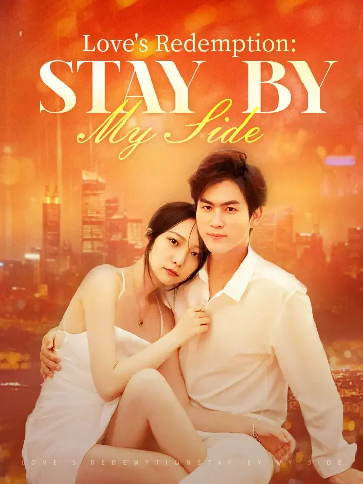 Love's Redemption: Stay by my SideMini Series