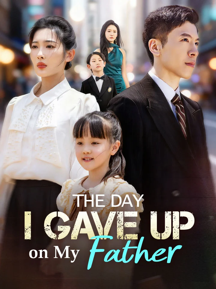 The Day I Gave Up on My FatherMini Series