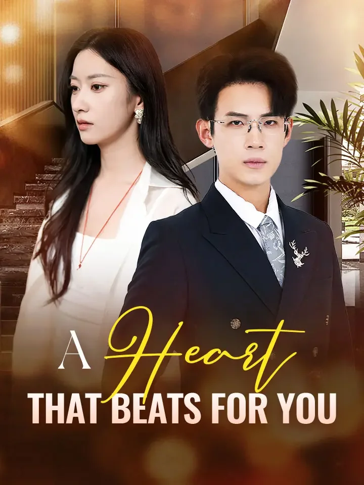 A Heart That Beats For YouMini Series