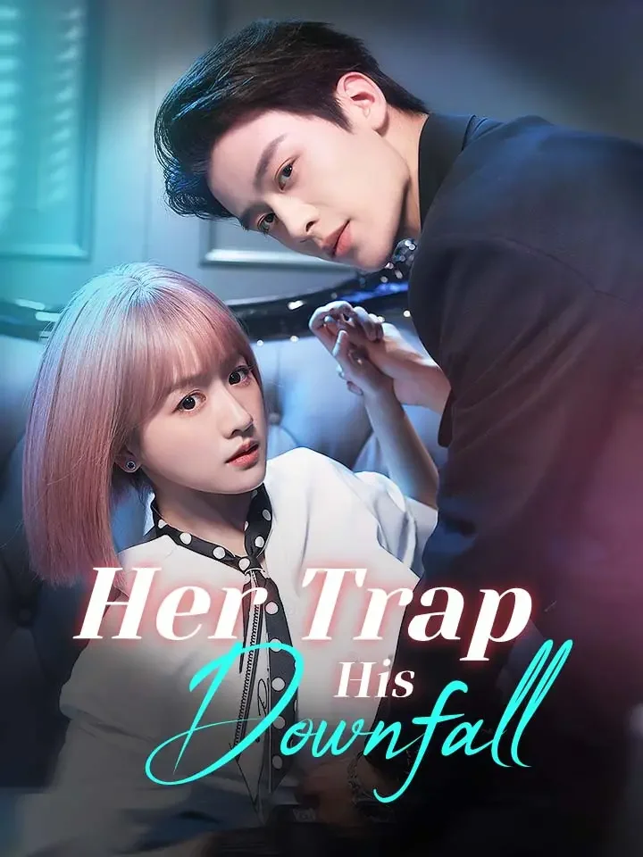 Her Trap, His DownfallMini Series