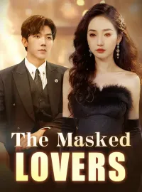 The Masked LoverShort Dramas