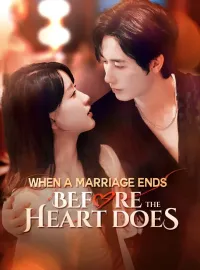 When A Marriage Ends Before The Heart DoesShort Dramas