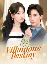 My Villainous DestinyShort Dramas