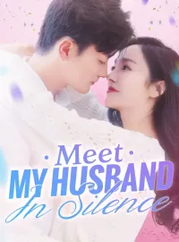 Meet My Husband In SilenceMini Series