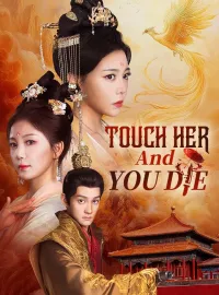 Touch Her And You DieShort Dramas