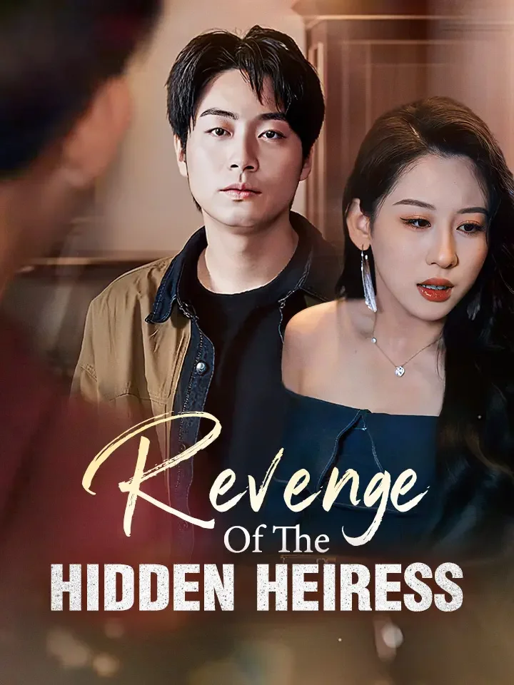 Revenge Of The Hidden HeiressMini Series