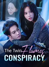 The Twin Flames ConspiracyShort Dramas