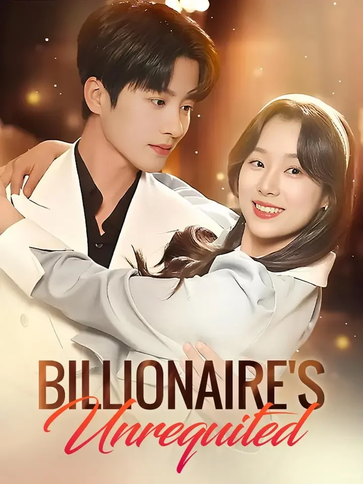 Billionaire's UnrequitedMini Series