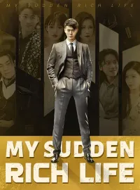 My Sudden Rich LifeMini Series