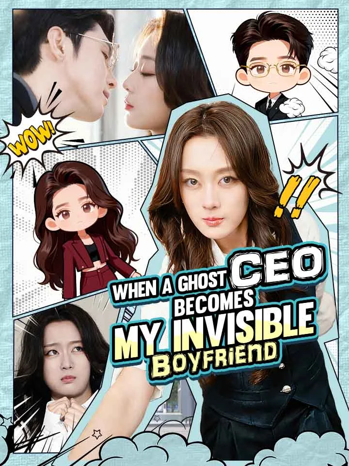 When A Ghost CEO Becomes My Invisible BoyfriendMini Series