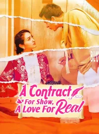A Contract For Show, A Love For RealShort Dramas