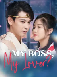 My Boss, My Lover?Mini Series