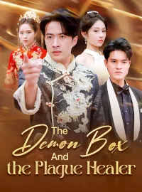 The Demon Box and the Plague HealerShort Dramas
