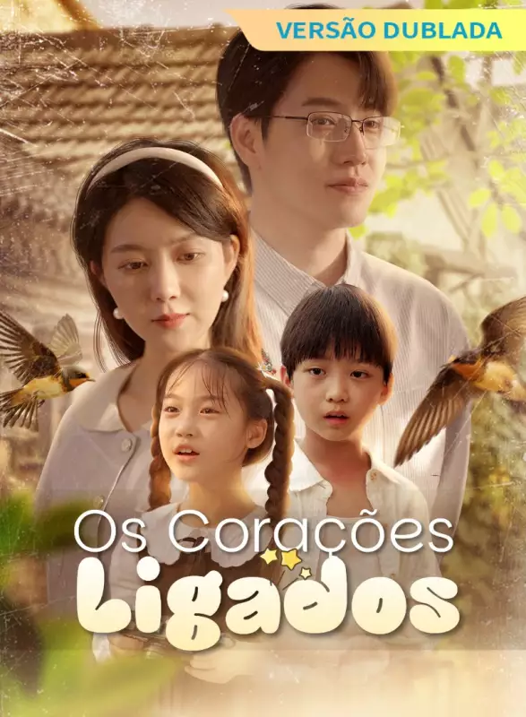 [Versão dublada] Os Corações LigadosMini Séries
