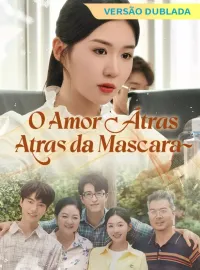 [Versão Dublada] O Amor Atrás da MáscaraMini Séries