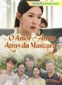 [Versão Dublada] O Amor Atrás da Máscara Review