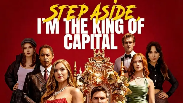 Step Aside, I'm the King of Capital: The Ultimate Undercover Tycoon Payoff