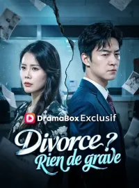 Divorce ? Rien de grave ( Doublé )