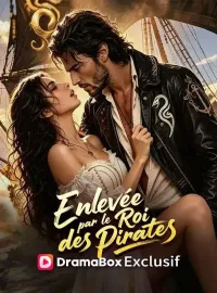 Enlevée par le Roi des PiratesMini-dramas