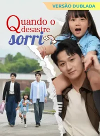 [Versão dublada] Quando o desastre sorriMini Séries