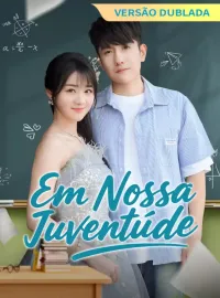 [Versão Dublada] Em Nossa JuventudeMini Séries