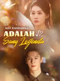 Istri Kontrakku adalah Sang LegendaDrama Pendek
