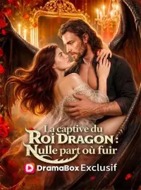 La Captive du Roi Dragon : Nulle Part Où FuirMini-dramas