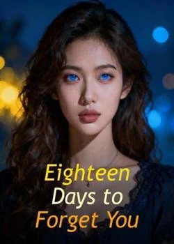 Eighteen Days to Forget You Novel Cover